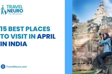 best places to visit in April in India