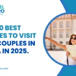 best places to visit for couples in India​